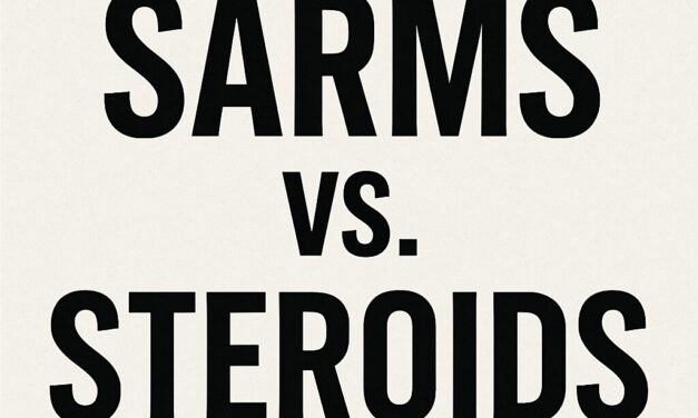 SARMs vs. Steroids